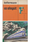 Kellermann, Bernhard - Az alagút