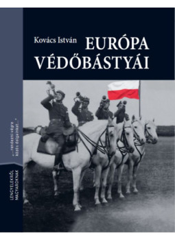 Kovács István - Európa védőbástyái Kovács István - Európa védőbástyái, null 2025 antikvár könyv