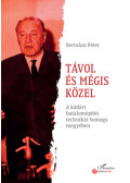 Bertalan Péter - Távol és mégis közel