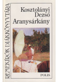 Kosztolányi Dezső - Aranysárkány