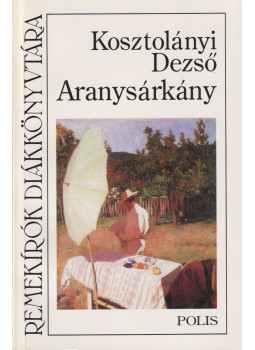 Kosztolányi Dezső - Aranysárkány Kosztolányi Dezső - Aranysárkány, Kolozsvár 1997 antikvár könyv