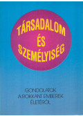 Fekete Árpád - Társadalom és személyiség