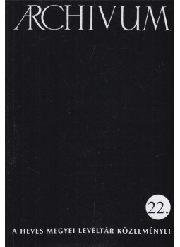 Molnár Dávid (szerk.) - Archivum 22. Molnár Dávid (szerk.) - Archivum 22., Eger 2024 antikvár könyv