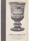 P. Szalay Emőke - Déri Györgyné üveggyűjteménye (aláírt)