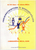 dr. Fóti János,Dr. Lakatos Miklós - A munkaerőpiac múltja, jelene 1.