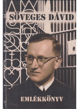 Szalai Béla - Söveges Dávid emlékkönyv Szalai Béla - Söveges Dávid emlékkönyv, Budapest 2017 antikvár könyv