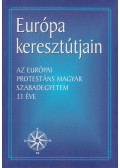 Szöllősy Pál,Balla Bálint - Európa keresztútjain (dedikált)