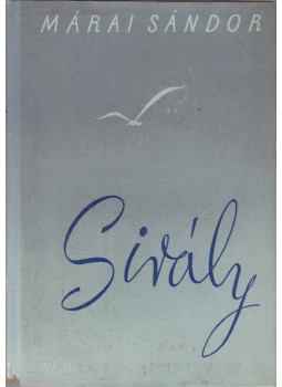 Márai Sándor - Sirály Márai Sándor - Sirály, Budapest 1946 antikvár könyv