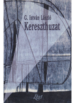 G. István László - Kereszthuzat G. István László - Kereszthuzat, Budapest 1996 antikvár könyv