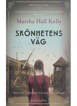 Martha Hall Kelly - Skönhetens väg Martha Hall Kelly - Skönhetens väg, Stockholm 2019 antikvár könyv