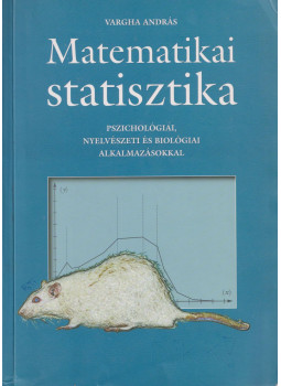 Vargha András - Matematikai statisztika Vargha András - Matematikai statisztika, Budapest 2000 antikvár könyv