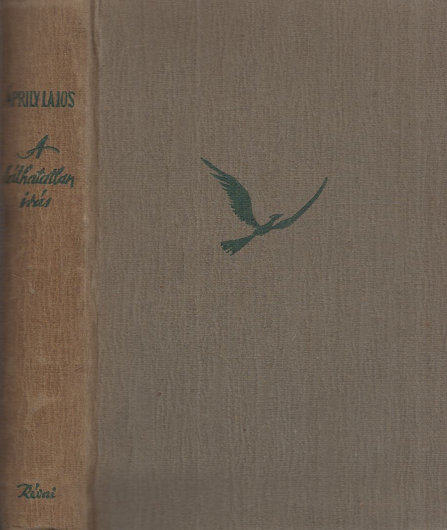 Áprily Lajos - A láthatatlan írás Áprily Lajos - A láthatatlan írás, Budapest 1943 antikvár könyv