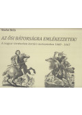 Szalai Béla - Az ősi bátorságra emlékezzetek! (dedikált)