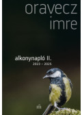 Oravecz Imre - Alkonynapló II.