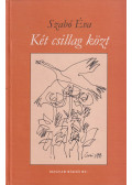 Szabó Éva - Két csillag közt
