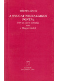 Rőczey János - A nyugat neuralgikus pontja