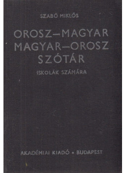 Szabó Miklós - Orosz- Magyar iskolai szótár Szabó Miklós - Orosz- Magyar iskolai szótár, Budapest 1972 antikvár könyv