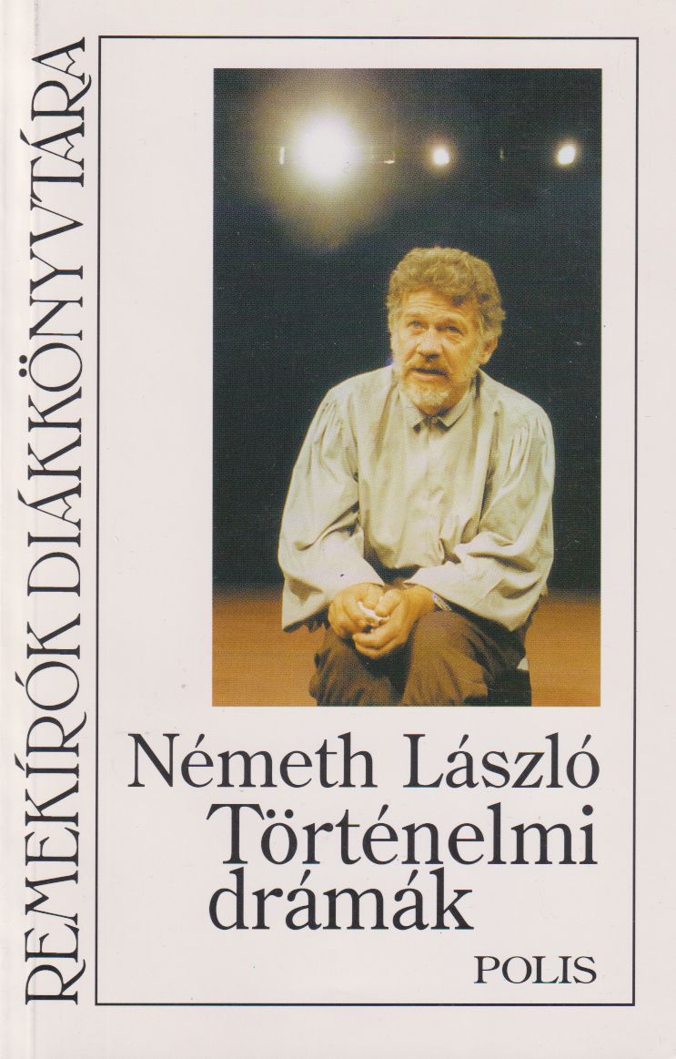 Németh László - Történelmi drámák Németh László - Történelmi drámák, Kolozsvár 1997 antikvár könyv