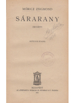 Móricz Zsigmond - Sárarany Móricz Zsigmond - Sárarany, Budapest 1921 antikvár könyv