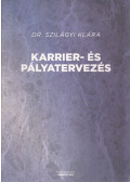 Dr. Szilágyi Klára - Karrier- és pályatervezés