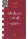 Benkei Ildikó,Kósa András - Meglopott iskolák