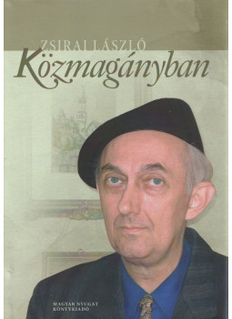 Zsirai László - Közmagányban Zsirai László - Közmagányban, null 2019 antikvár könyv