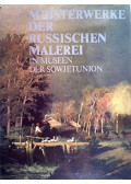 Tatjana Iljina - Meisterwerke der russischen Malerei in Museen der Sowjetunion
