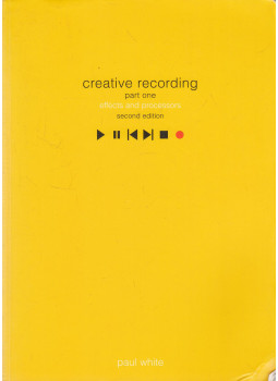 Paul White - Creative Recording 1. Paul White - Creative Recording 1., London 2003 antikvár könyv