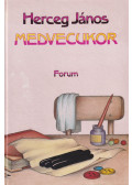 Herceg János - Medvecukor