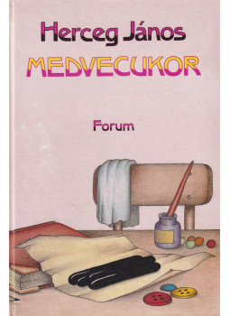Herceg János - Medvecukor Herceg János - Medvecukor, Újvidék 1995 antikvár könyv