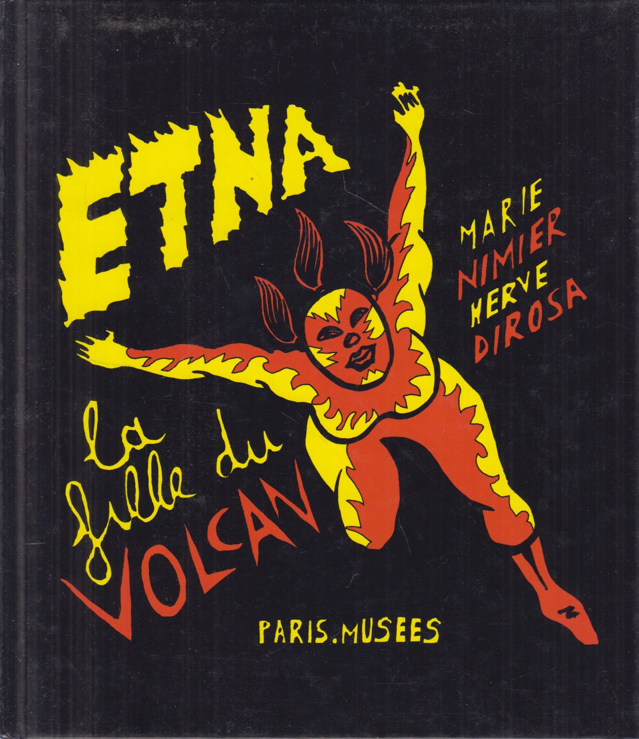 Nimier, Marie - Etna, La Fille du Volcan Nimier, Marie - Etna, La Fille du Volcan, Paris 2003 antikvár könyv