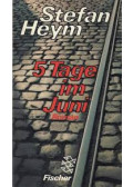 Stefan Heym - 5 Tage im Juni