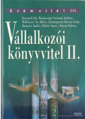 Reizingerné Ducsai Anita,Madarasiné Szirmai Andrea,Miklósyné Ács Klára,Romsics Anikó,Siklósi Ágnes,Simon Szilvia,Korom Erik - Vállalkozói könyvvitel II.