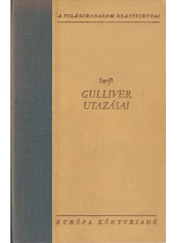 Jonathan Swift, T. Gabbe - Gulliver utazásai Jonathan Swift, T. Gabbe - Gulliver utazásai, Budapest 1960 antikvár könyv