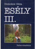 Domokos Géza - Esély III.