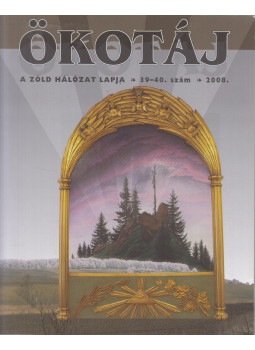 Zelnik József - Ökotáj 2008. 39-40. szám Zelnik József - Ökotáj 2008. 39-40. szám, Budapest 2008 antikvár könyv
