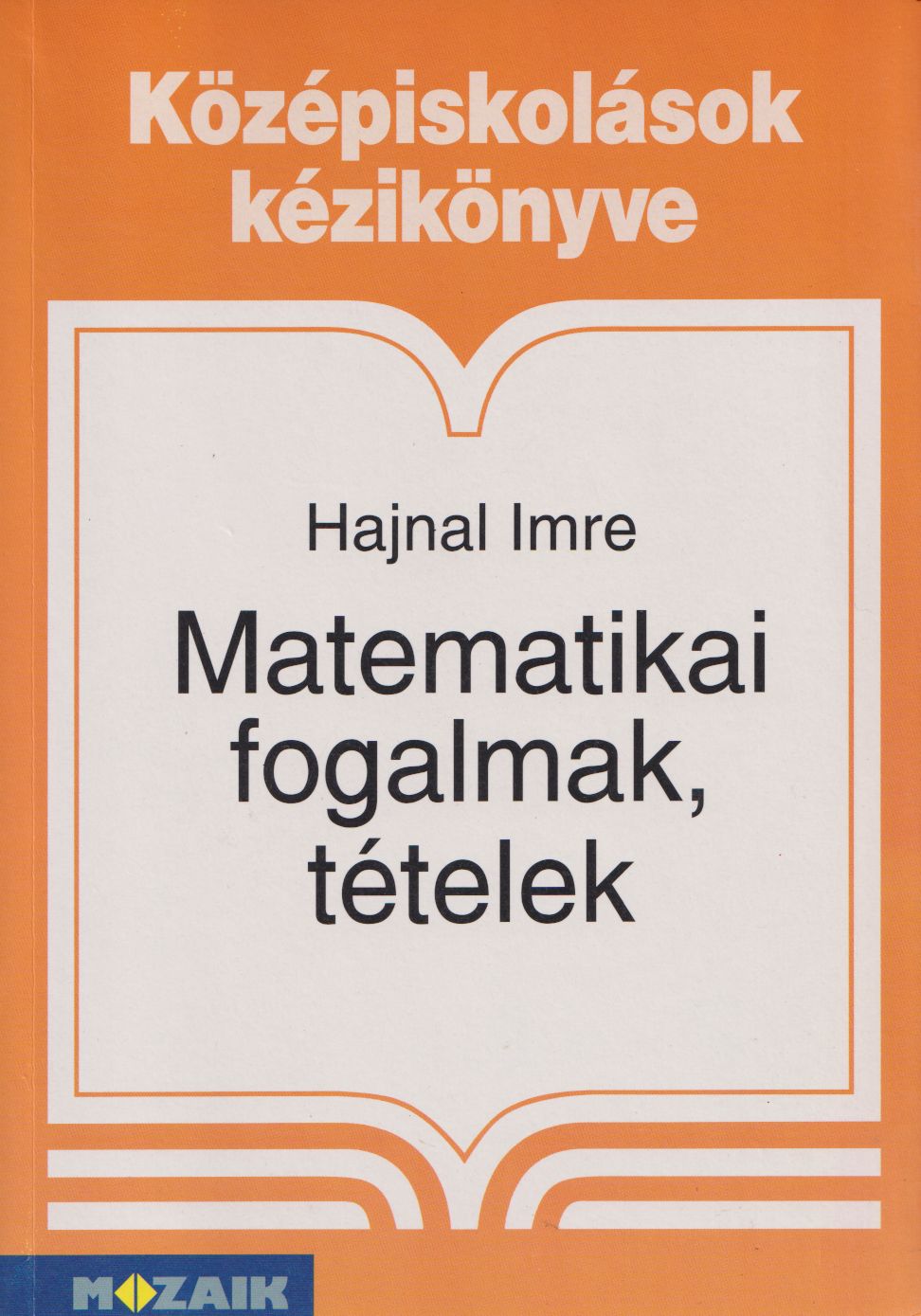 Hajnal Imre - Matematikai fogalmak, tételek