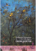 Hoffmann Zsuzsanna,T. Horváth Ágnes - Ókori kertek (dedikált)