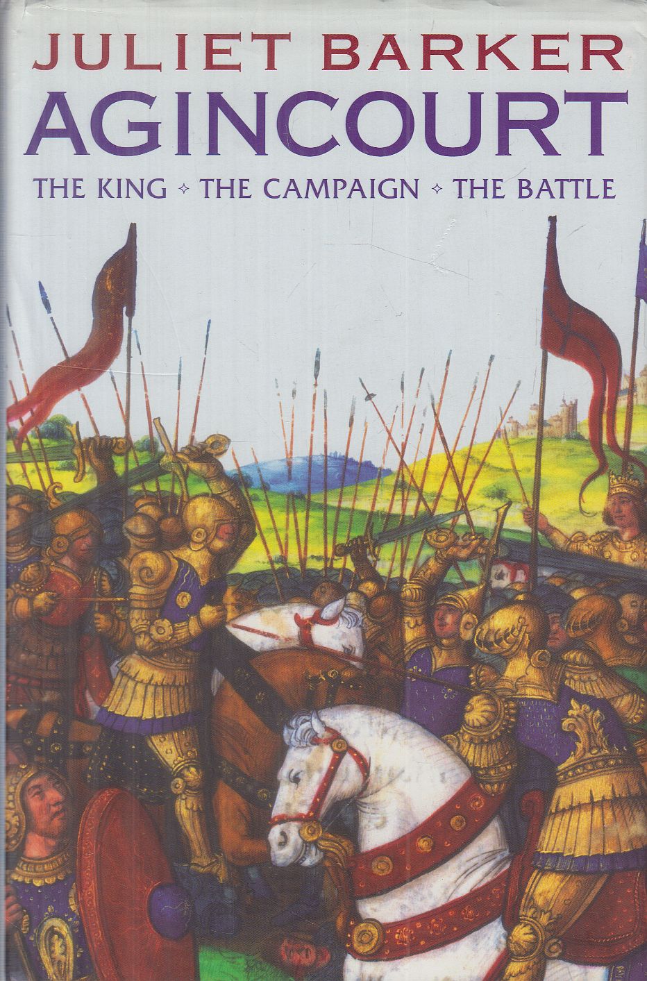 Juliet Barker - Agincourt