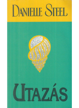 Danielle Steel - Utazás Danielle Steel - Utazás, Budapest 2014 antikvár könyv