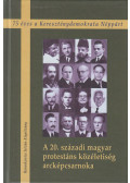  Petrás Éva  - A 20. századi magyar protestáns közéletiség arcképcsarnoka