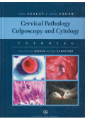Szalay László,Ungár László - Cervical Pathology Colposcopy and Cytology