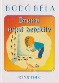 Bodó Béla - Brumi mint detektív