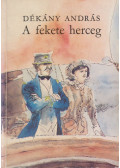 Dékány András - A fekete herceg