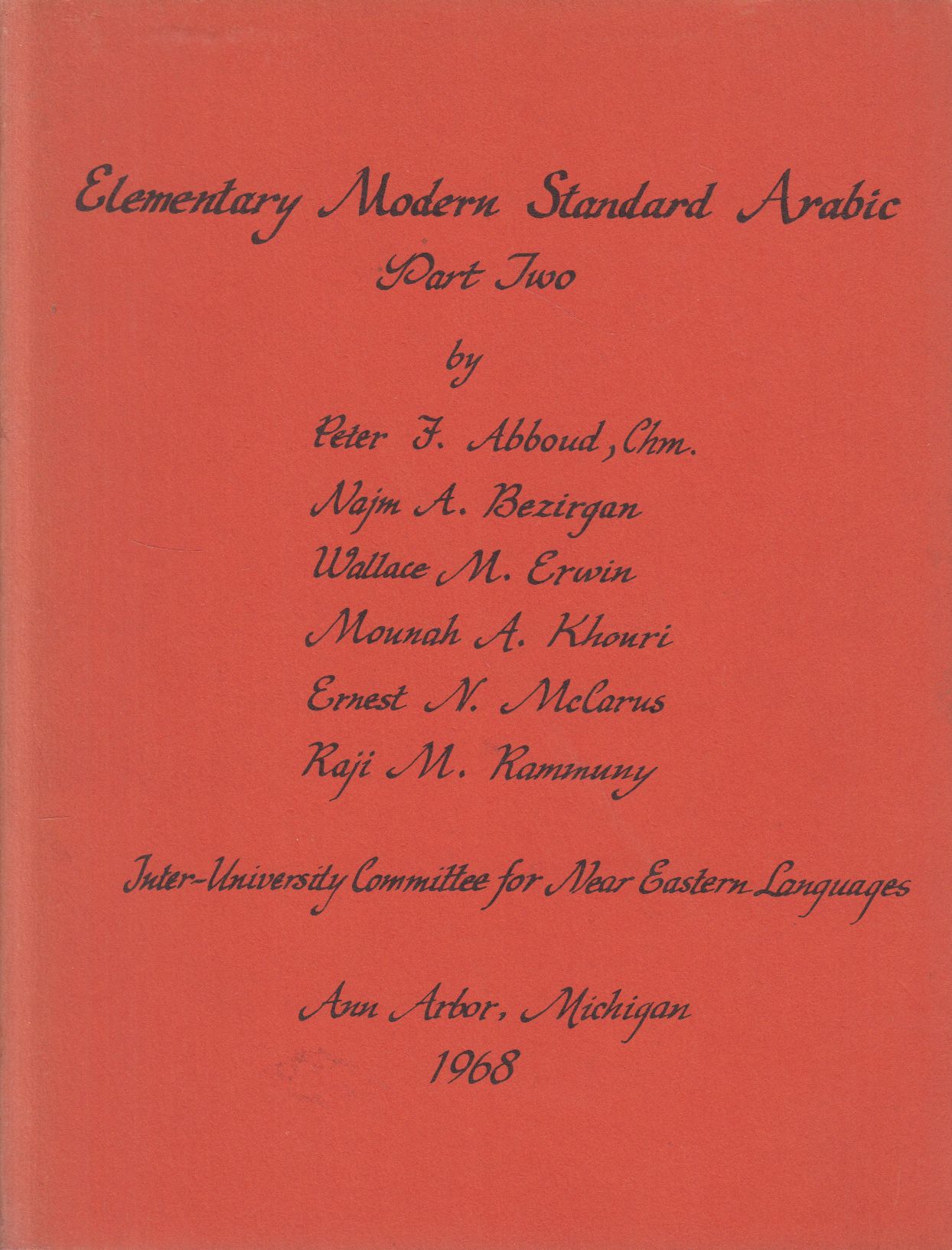 - Elementary Modern Standard Arabic Part two - Elementary Modern Standard Arabic Part two, Ann Arbor 1968 antikvár könyv