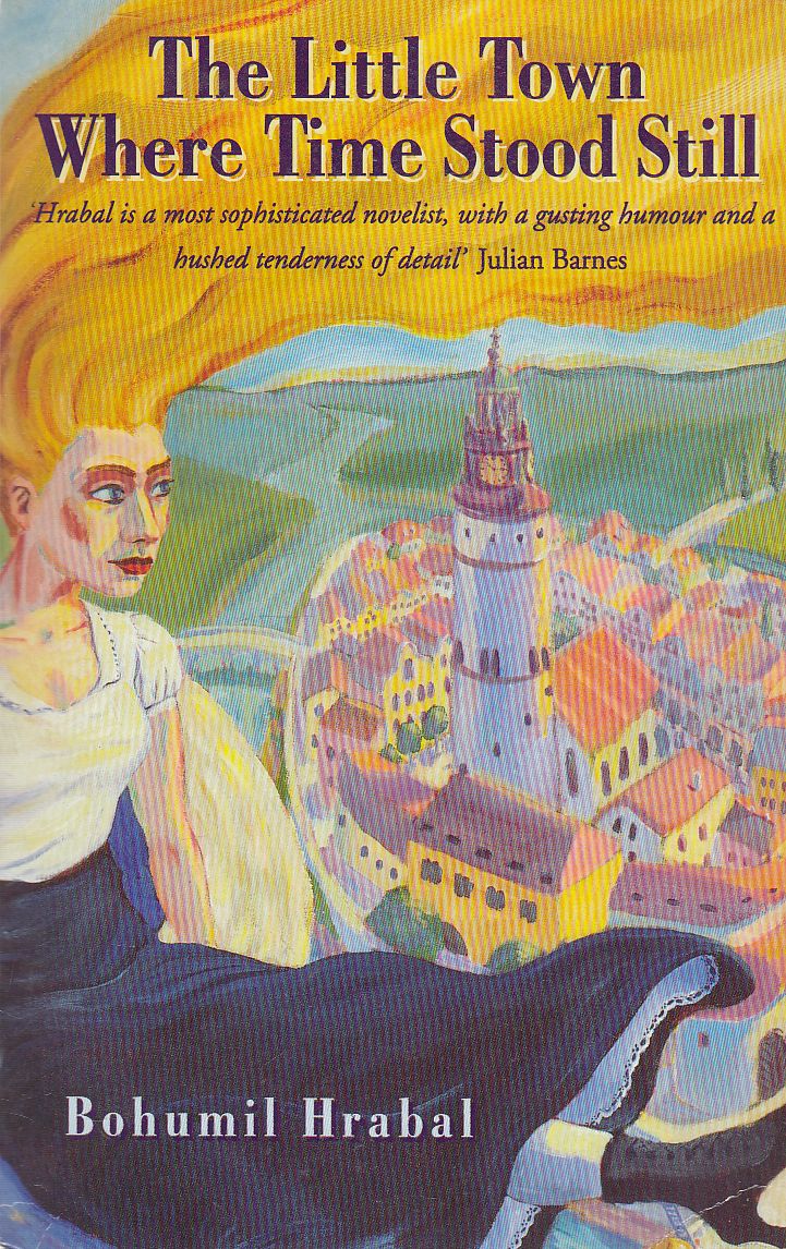 Bohumil Hrabal - Cutting It Short and The Little Town Where Time Stood Still Bohumil Hrabal - Cutting It Short and The Little Town Where Time Stood Still, London 1994 antikvár könyv