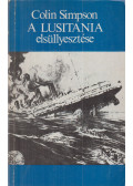 Colin Simpson - A Lusitania elsüllyesztése