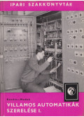 Kovács István,Medek Béla - Villamos automatikák szerelése I.