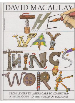 MACAULAY, DAVID - ARDLEY, NEIL - The Way Things Work MACAULAY, DAVID - ARDLEY, NEIL - The Way Things Work, Boston 1988 antikvár könyv