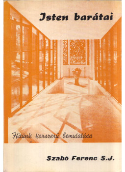 Szabó Ferenc - Isten barátai Szabó Ferenc - Isten barátai, Róma 1969 antikvár könyv